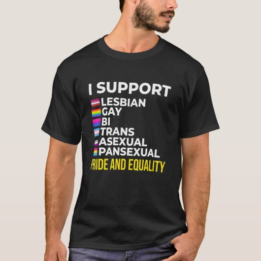 I Support Pride and Equality I Lesbian Gay Toleran T-Shirt (Vorderseite)