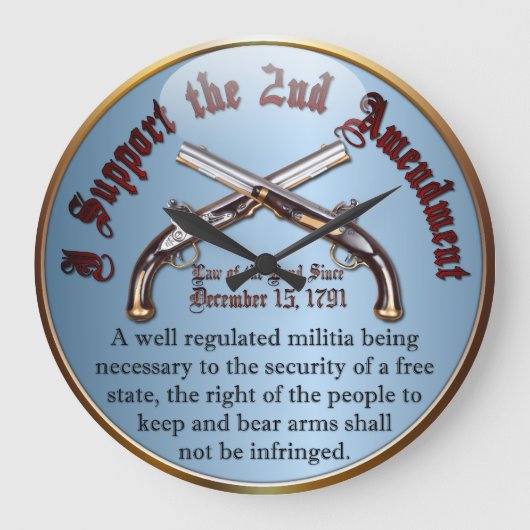 I Support the 2nd Amendment Große Wanduhr (Vorderseite)