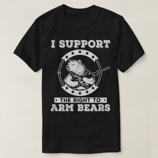 I Support The Right To Arm Bears Shirt (Design vorne)