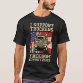 I support Truckers Freedom Convoy 2022 American Ca T-Shirt (Vorderseite)