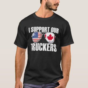 I support Truckers Freedom Convoy 2022 T-Shirt