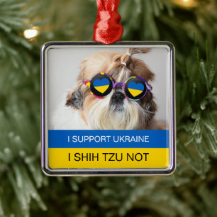 I support Ukraine I Shih Tzu Not Heart flag Ornament Aus Metall