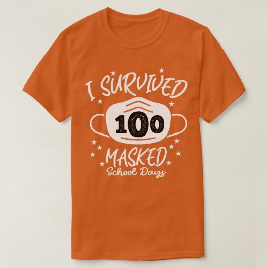 I Survived 100 Masked School Days 100th Day Of Sch T-Shirt (Design vorne)