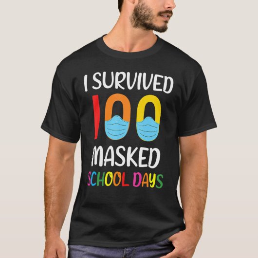 I Survived 100 Masked School Days Gift For Teacher T-Shirt (Vorderseite)
