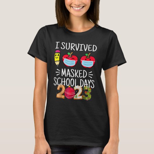 I Survived 100 Masked School Days Teacher And Stud T-Shirt (Vorderseite)