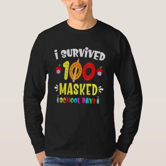 I Survived 100 Masked School Days Teacher Or Stude T-Shirt (Vorderseite)