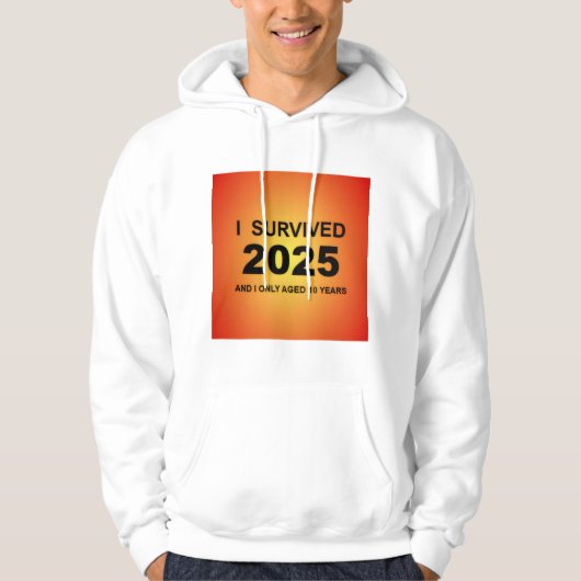 I Survived 2025 Hoodie (Vorderseite)