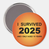 I Survived 2025  Magnet (Vorderseite/Rückseite)