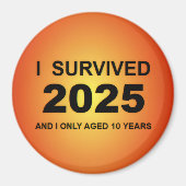 I Survived 2025  Magnet (Vorne)