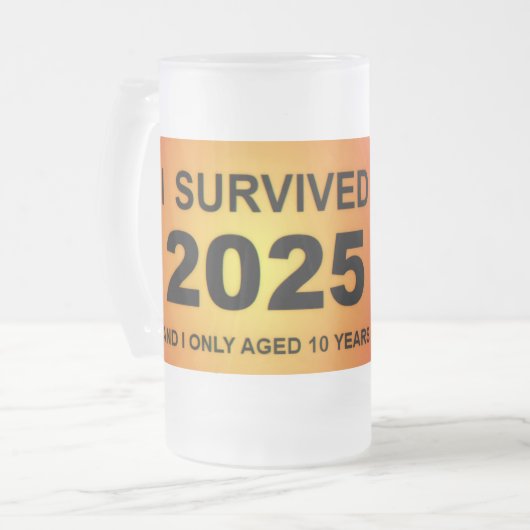 I Survived 2025  Mattglas Bierglas (Vorderseite Links)