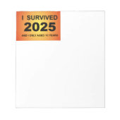 I Survived 2025  Notizblock (Vorderseite)