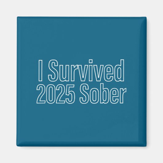 I Survived 2025 Sober Recovery Design Magnet (Vorne)