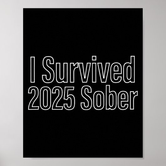 I Survived 2025 Sober Recovery Design  Poster (Vorne)