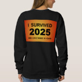 I Survived 2025 Sweatshirt (Rückseite)