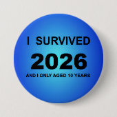 I Survived 2026 Button (Vorderseite)