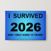 I Survived 2026 Button (Vorderseite)