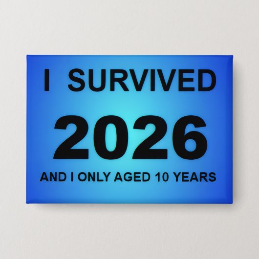 I Survived 2026 Button (Vorderseite)