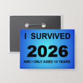 I Survived 2026 Button (Vorderseite/Rückseite)