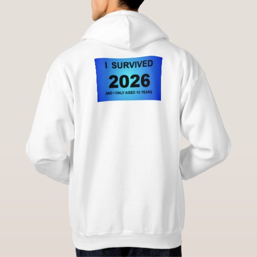 I Survived 2026 Hoodie (Rückseite)
