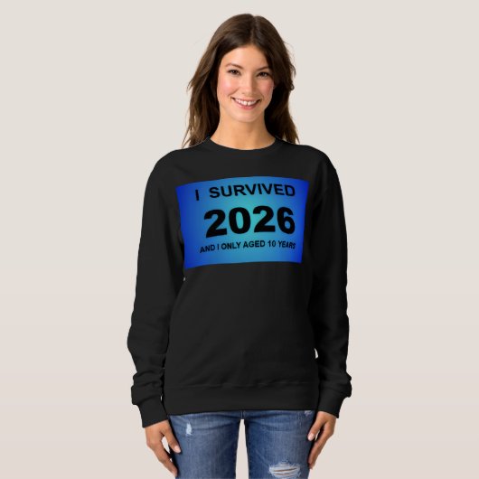 I Survived 2026 Sweatshirt (Vorne ganz)
