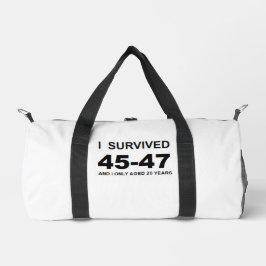 I Survived 45-47 Duffle Bag