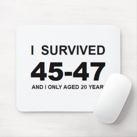 I Survived 45-47 Mousepad (Mit Mouse)