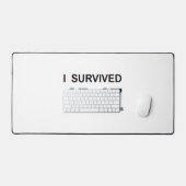 I Survived 45-47  Schreibtischunterlage (Tastatur & Maus)