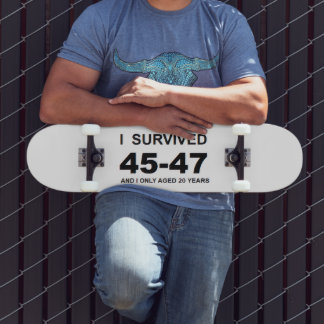 I Survived 45-47  Skateboard