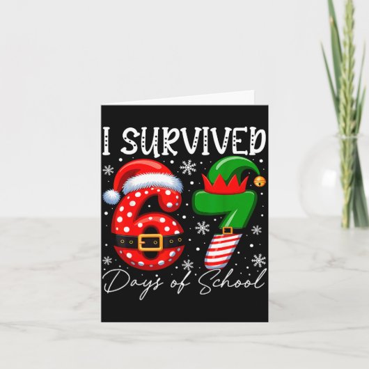 I Survived 67 Day Of School Funny 67 Xmas Santa El Karte (Vorderseite)