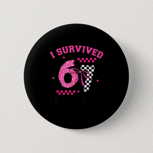 I Survived 67 Days Leopard Checkered 67 Kindergart Button (Vorderseite)