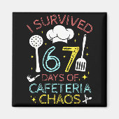 I Survived 67 Days Of Cafeteria Chaos 67 Meme Lunc Magnet (Vorne)