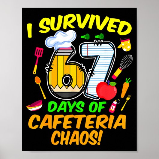 I Survived 67 Days Of Cafeteria Chaos 67 Meme Lunc Poster (Vorne)
