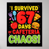 I Survived 67 Days Of Cafeteria Chaos 67 Meme Lunc Poster (Vorne)
