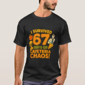 I Survived 67 Days Of Cafeteria Chaos 67 Meme Lunc T-Shirt (Vorderseite)