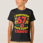 I Survived 67 Days Of Cafeteria Chaos 67 Meme Lunc T-Shirt (Vorderseite)