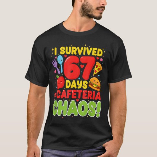 I Survived 67 Days Of Cafeteria Chaos 67 Meme Lunc T-Shirt (Vorderseite)