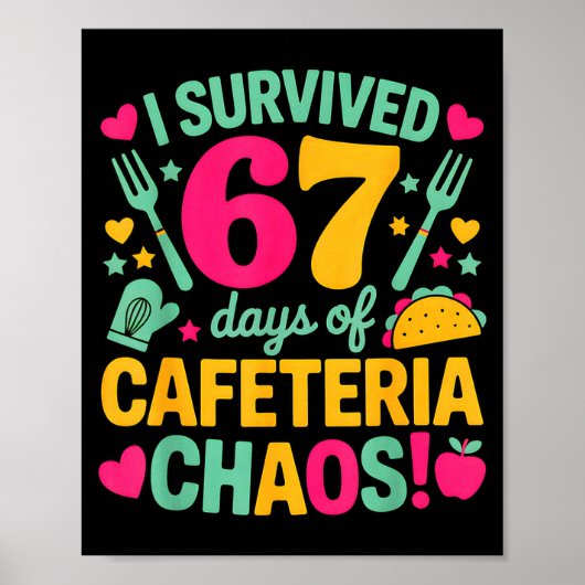 I Survived 67 Days Of Cafeteria Chaos Cute Food Lu Poster (Vorne)