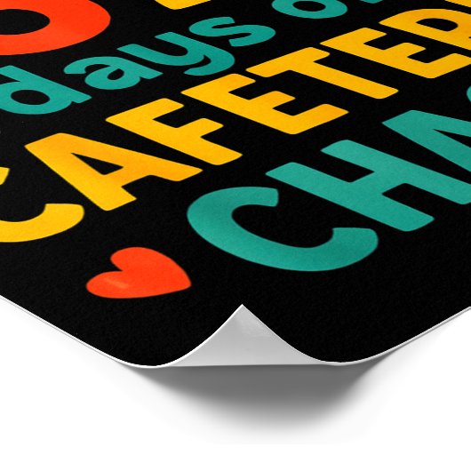 I Survived 67 Days Of Cafeteria Chaos – Funny Scho Poster (Ecke)