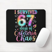 I Survived 67 Days Of Cafeteria Chaos Funny Six Se Mousepad (Mit Mouse)