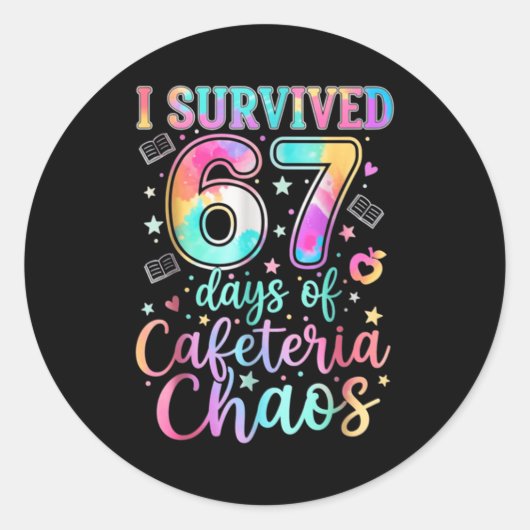 I Survived 67 Days Of Cafeteria Chaos Funny Six Se Runder Aufkleber (Vorderseite)
