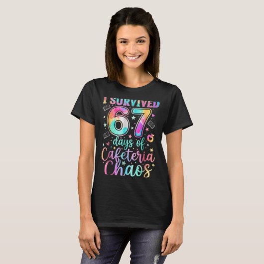 I Survived 67 Days Of Cafeteria Chaos Funny Six Se T-Shirt (Vorne ganz)