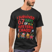 I Survived 67 Days Of Cafeteria Chaos In Lunch Lad T-Shirt (Vorderseite)