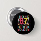 I Survived 67 Days Of Cafeteria Chaos Lunch Lady S Button (Vorne & Hinten)