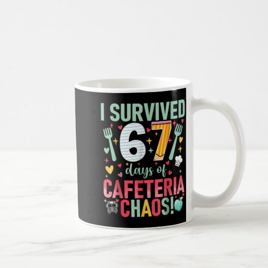 I Survived 67 Days Of Cafeteria Chaos Lunch Lady S Kaffeetasse (Rechts)