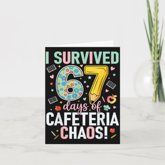 I Survived 67 Days Of Cafeteria Chaos Lunch Lady S Karte (Vorderseite)