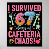 I Survived 67 Days Of Cafeteria Chaos Lunch Lady S Poster (Vorne)
