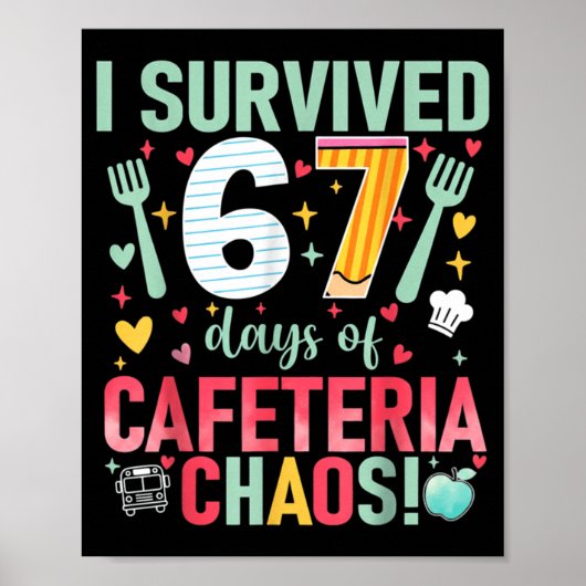 I Survived 67 Days Of Cafeteria Chaos Lunch Lady S Poster (Vorne)