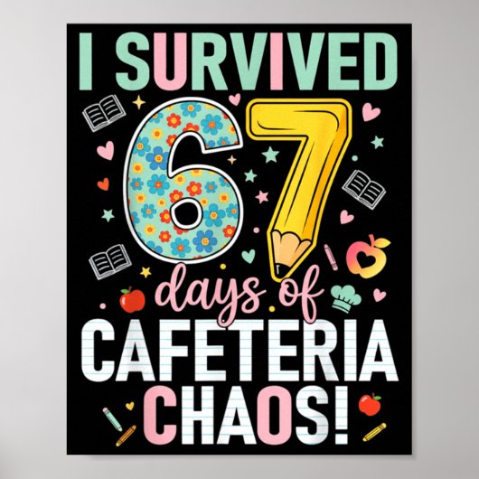 I Survived 67 Days Of Cafeteria Chaos Lunch Lady S Poster (Vorne)