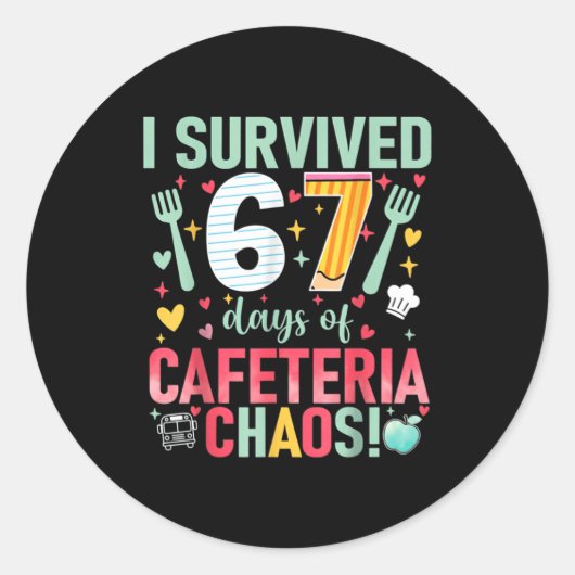I Survived 67 Days Of Cafeteria Chaos Lunch Lady S Runder Aufkleber (Vorderseite)