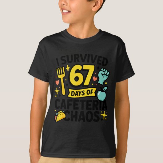 I Survived 67 Days Of Cafeteria Chaos Lunch Lady S T-Shirt (Vorderseite)